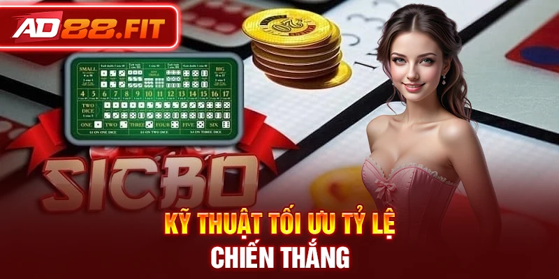 Kỹ thuật tối ưu tỷ lệ chiến thắng